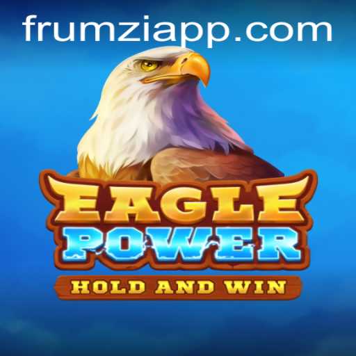 Unveiling the Thrill of EaglePower: A Deep Dive into Frumzi's Latest Gaming Triumph