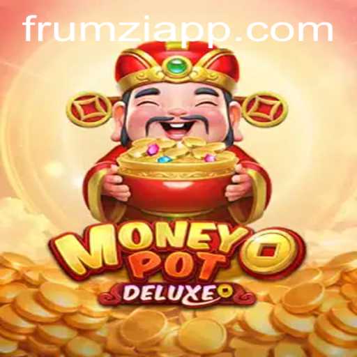 Discover the Thrilling World of MoneyPotDELUXE on Frumzi