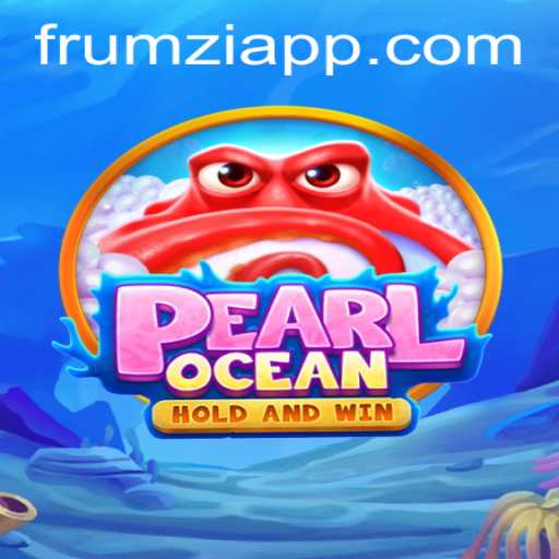 Dive into PearlOcean: The Captivating Underwater Adventure with Frumzi